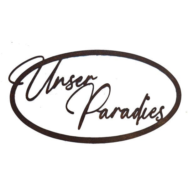Rostdeko Schild Oval Unser Paradies zum Hängen