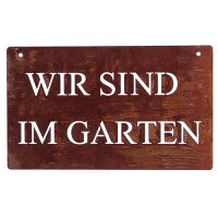 Rostdeko Schild Wir sind im Garten 15x25cm